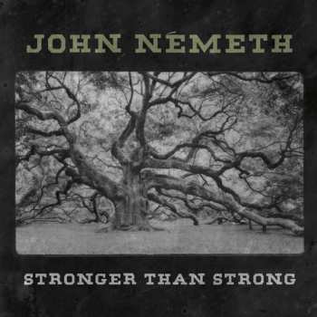 CD John Németh: Stronger Than Strong