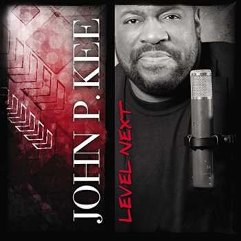 CD John P. Kee: Level Next