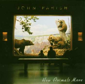 CD John Parish: How Animals Move