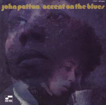 CD John Patton: Accent On The Blues LTD