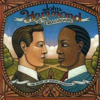 CD John Paul Hammond: At The Crossroads: The Blues Of Robert Johnson