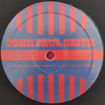 LP John Paul Keith: A World Like That - Live At B-Side