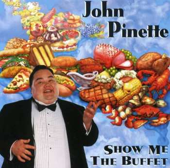 CD John Pinette: Show Me The Buffet