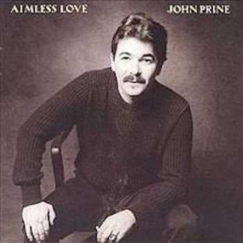 LP John Prine: Aimless Love