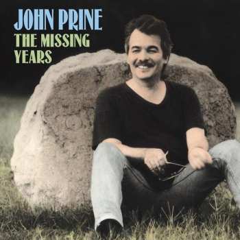 LP John Prine: The Missing Years