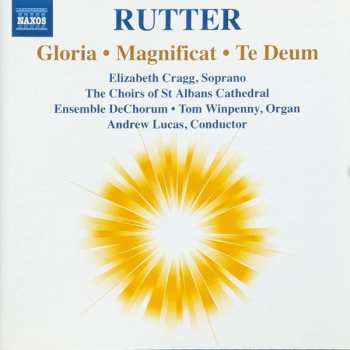CD John Rutter: Gloria / Magnificat / Te Deum