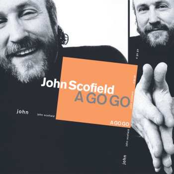 LP John Scofield: A Go Go (verve By Request) (180g)