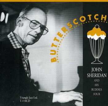 Album John Sheridan And His Buddies Four: Butterscotch