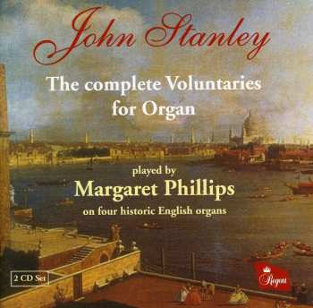 Album John Stanley: The Complete Voluntaries For Organ