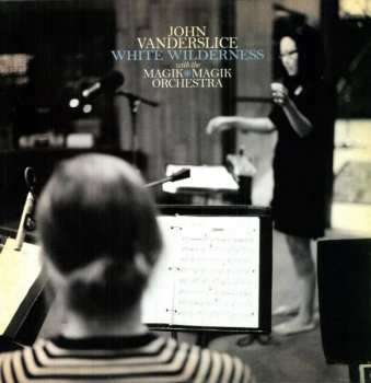 LP John Vanderslice: White Wilderness
