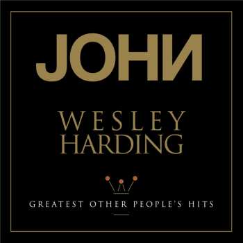 LP John Wesley Harding: Greatest Other People's Hits