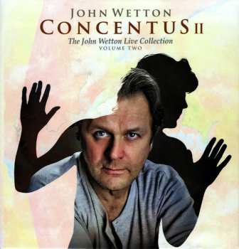 10CD/Set di cofanetti John Wetton: Concentus II - The John Wetton Live Collection Volume Two