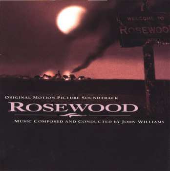 Album John Williams: Rosewood (Original Motion Picture Score)