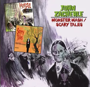 John Zacherle: Monster Mash / Scary Tales