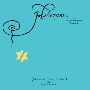 Haborym (Book Of Angels Volume 16)