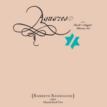 Album John Zorn: Aguares (Book Of Angels Volume 23)