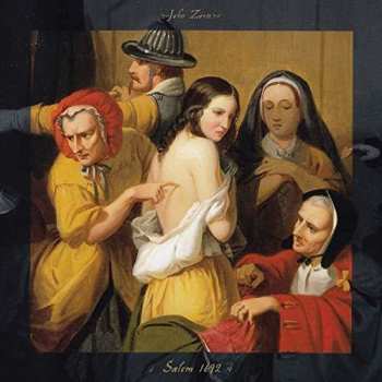 Album John Zorn: Salem 1692