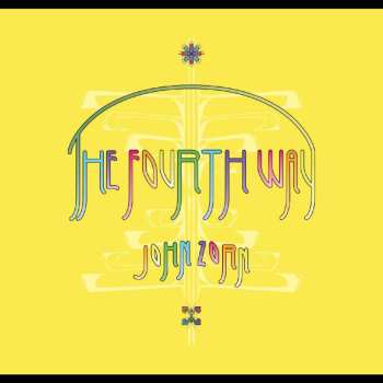 CD John Zorn: The Fourth Way