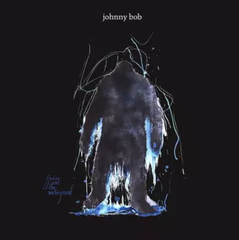 Johnny Bob: Carnival Of The Brahma Sox / Fjodor And The Watergiant