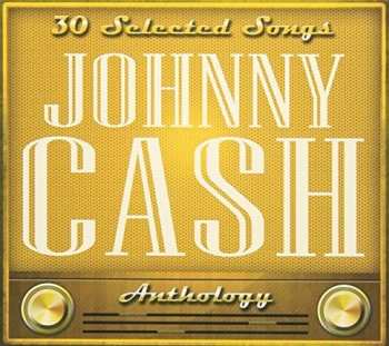 Album Johnny Cash: 30 Selected Songs - Anthology