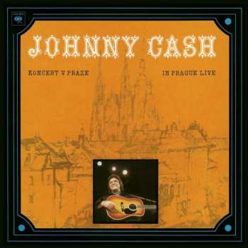 LP Johnny Cash: Koncert V Praze (In Prague Live)