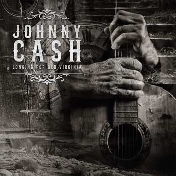 Album Johnny Cash: Longing for Old Virginia 1976 (Radio Broadcast Recording)