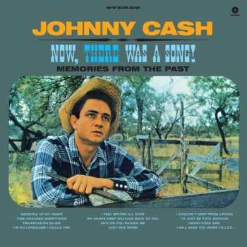 Album Johnny Cash: Now, There Was A Song!
