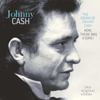 LP Johnny Cash: Sound Of Johnny Cash / Now There Was A Song!