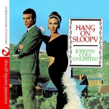 Album Johnny Cole Unlimited: Hang On Sloopy
