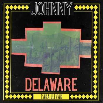 CD Johnny Delaware: Para Llevar