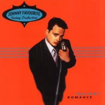 Johnny Favourite Swing Orchestra: Holiday Romance