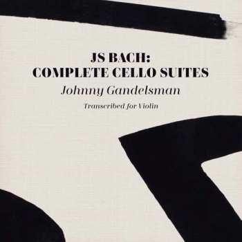 Album Johann Sebastian Bach: J.s. Bach: Complete Cello Suites