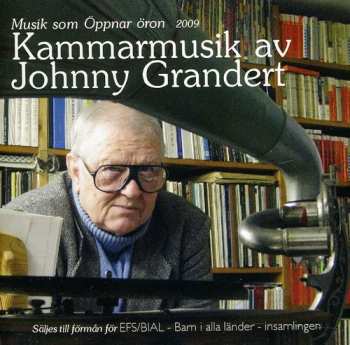 Album Johnny Grandert: Musik Som Öppnar Öron 2009: Kammarmusik