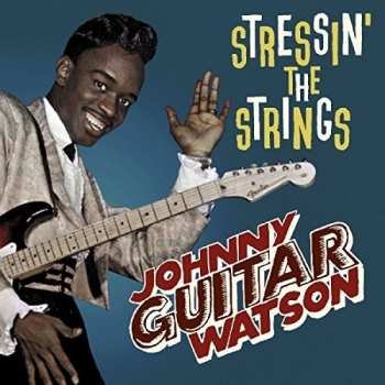 Album Johnny Guitar Watson: Blues Masters: The Very Best Of Johnny "Guitar" Watson