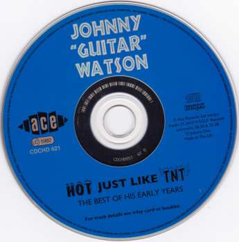 CD Johnny Guitar Watson: Hot Just Like TNT (The Best Of His Early Years)