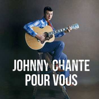 LP Johnny Hallyday: Johnny Chante Pour Vous LTD