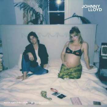 LP Johnny Lloyd: Next Episode Starts In 15 Seconds LTD | CLR