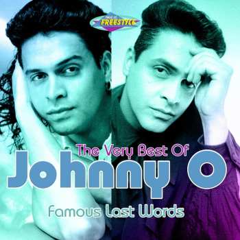 Album Johnny O: Famous Last Words: The Very Best Of Johnny O
