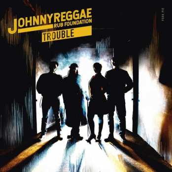 LP Johnny Reggae Rub Foundation: Trouble 