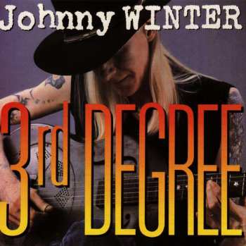 CD Johnny Winter: 3rd Degree