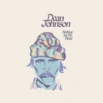 LP Dean Johnson: Nothing For Me, Please
