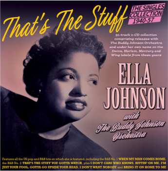 Album Johnson,ella & The Buddy Johnson Orchestra: That's The Stuff: The Singles Collection 1940