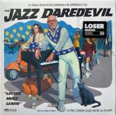 LP Jon Benjamin:  The Original Motion Picture Soundtrack Of The (Unproduced) Film​.​.​.​The Jazz Daredevil LTD