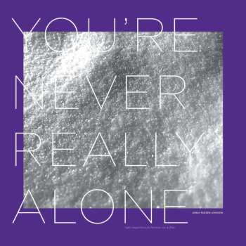 LP Jonah Parzen-Johnson: You're Never Really Alone