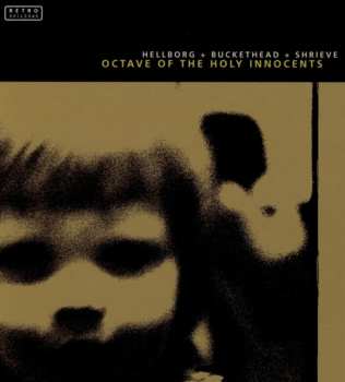 CD Buckethead: Octave Of The Holy Innocents