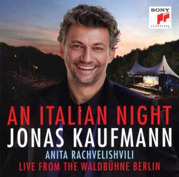 CD Jonas Kaufmann: An Italian Night - Live From The Waldbühne Berlin