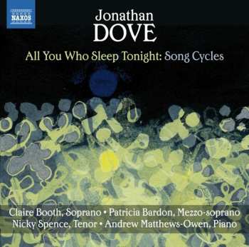 CD Patricia Bardon: All You Who Sleep Tonight : Song Cycles