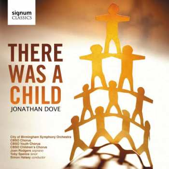 CD City Of Birmingham Symphony Orchestra: There Was A Child  