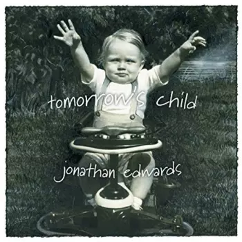 Jonathan Edwards: Tomorrow's Child