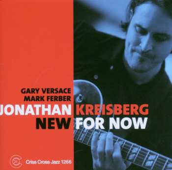 CD Jonathan Kreisberg: New For Now